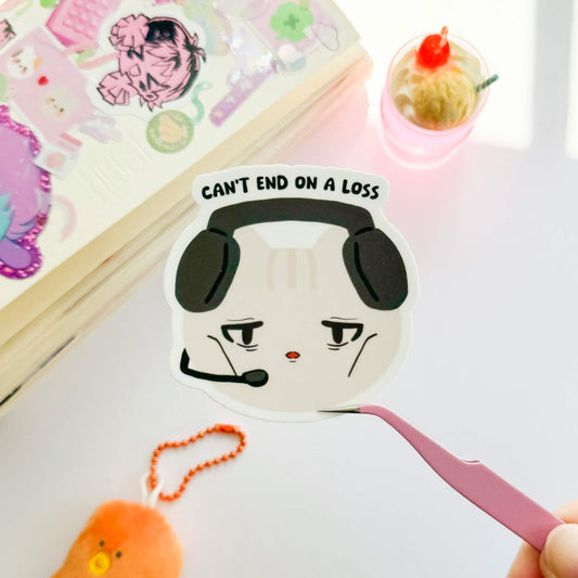 Can't End On A Loss Vinyl Sticker