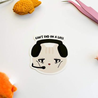 Can't End On A Loss Vinyl Sticker